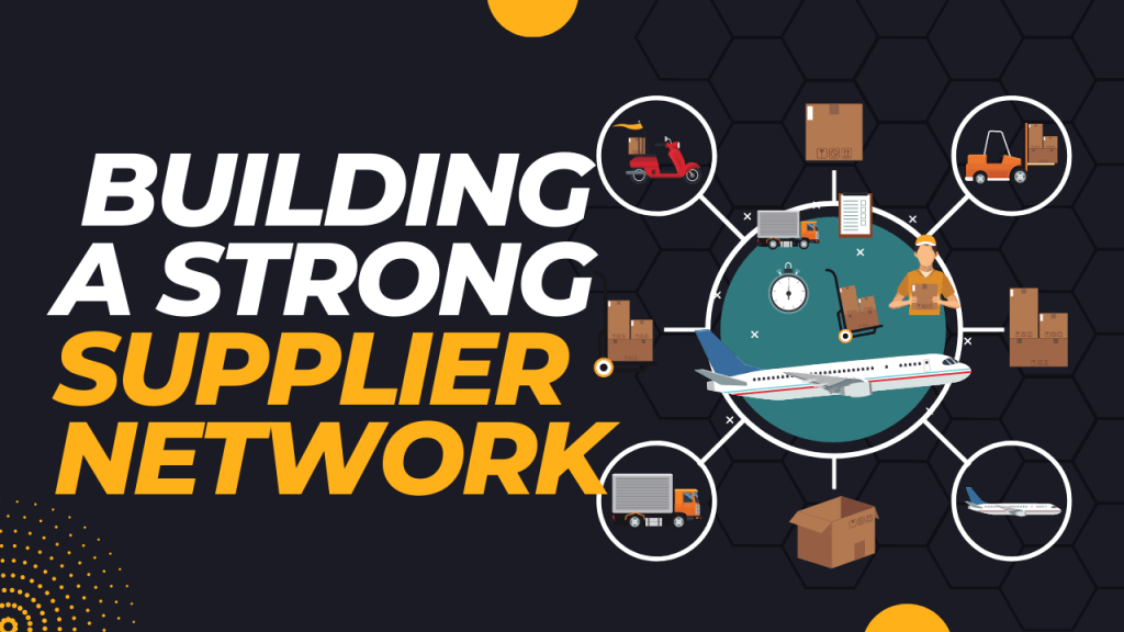 Building a strong supplier Network