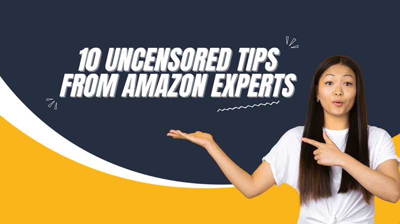 10 Uncensored Tips From Amazon Experts