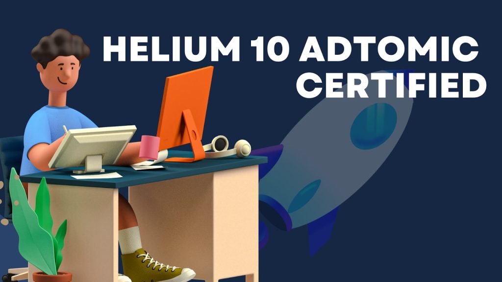 Helium 10 adtomic certified