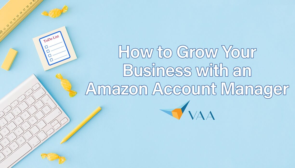 Grow Your Business with an Amazon Account Manager