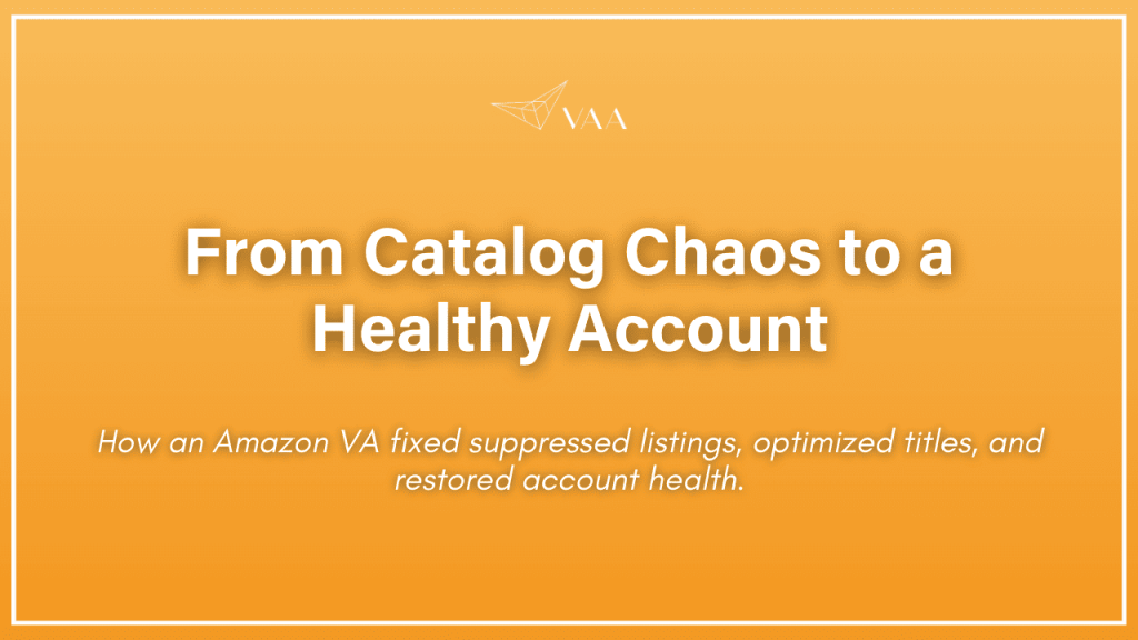 From Catalog Chaos to a Healthy Amazon Account
