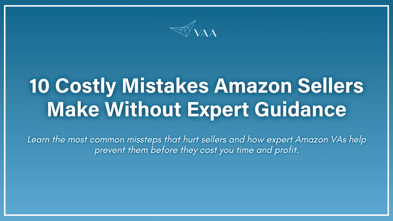 Costly mistakes amazon sellers make without expert euidance