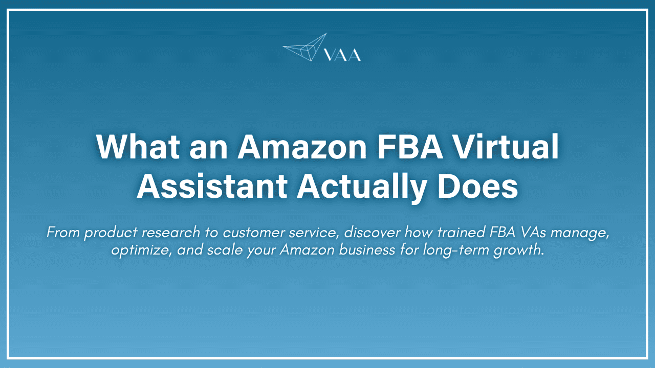 What an amazon FBA virtual assistant actually does