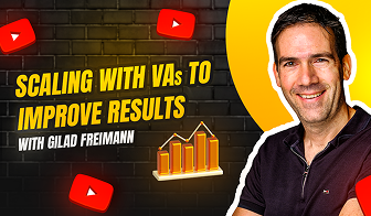 Scaling with VAs to improve results with Gilad Freimann