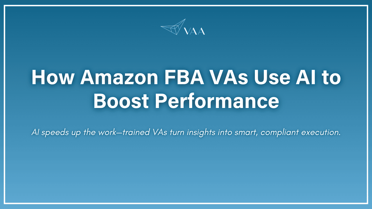 How amazon FBA VA use at to boost performance