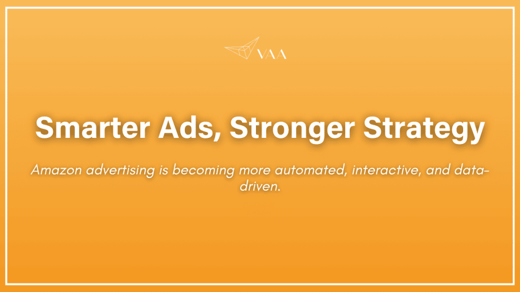 Amazon advertising - smarter Ads, stronger strategy