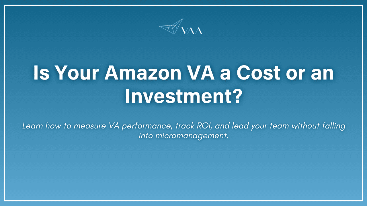Is your amazon VA a cost or an investment?