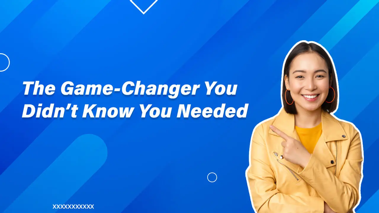 The Game-Changer You Didn’t Know You Needed