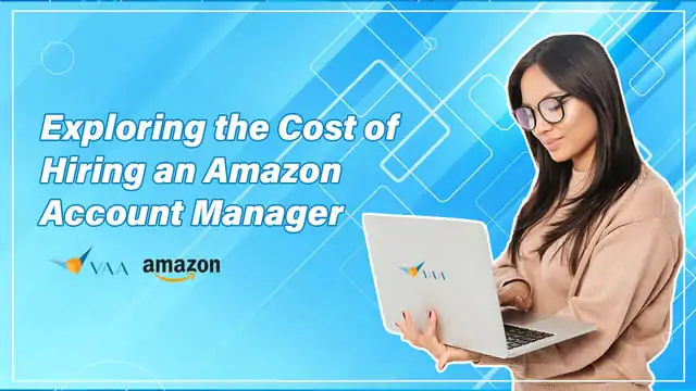 Cost of hiring an amazon account manager