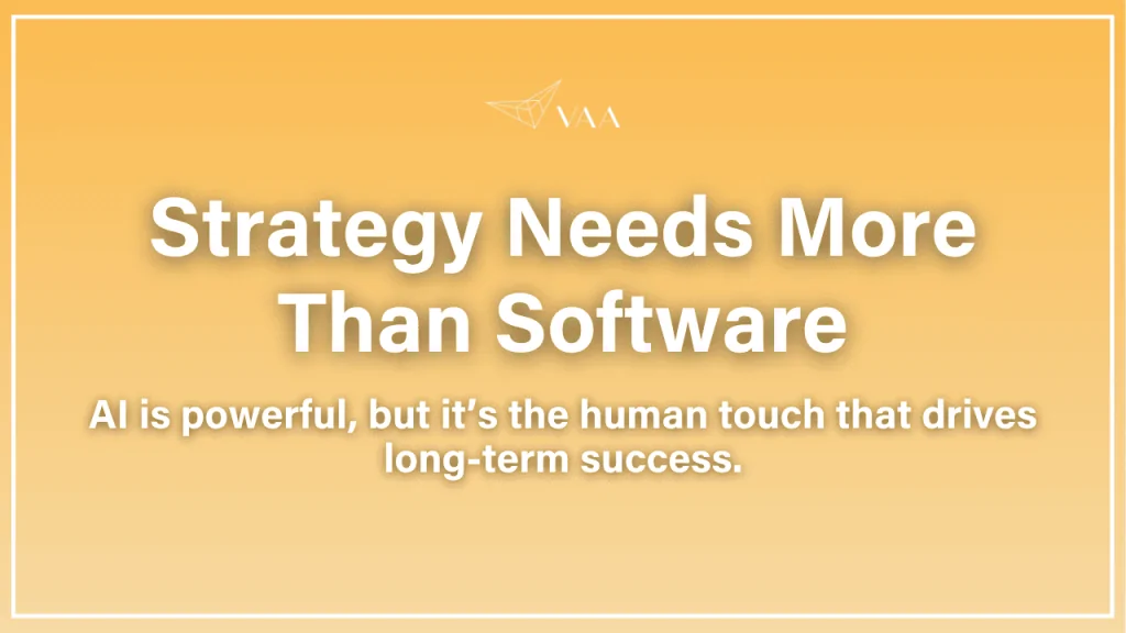 Strategy needs more than sofware