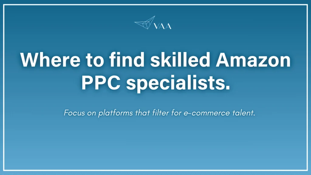 Where to find skilled amazon PPC specialists