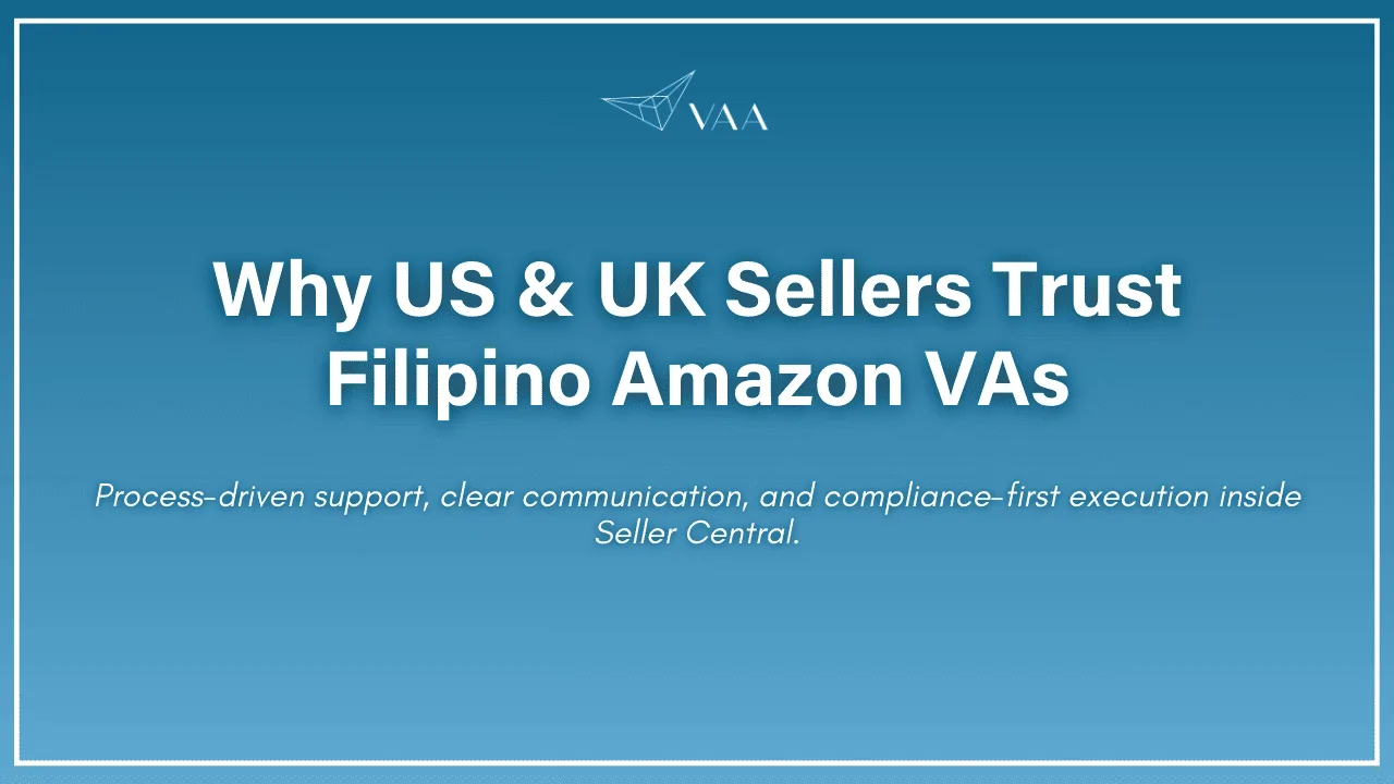 why US & UK sellers trust filipino amazon VA's
